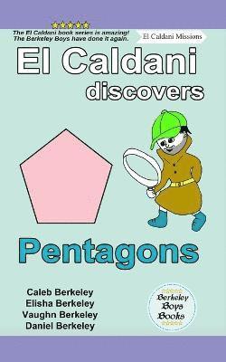 El Caldani Discovers Pentagons (Berkeley Boys Books - El Caldani Missions) 1