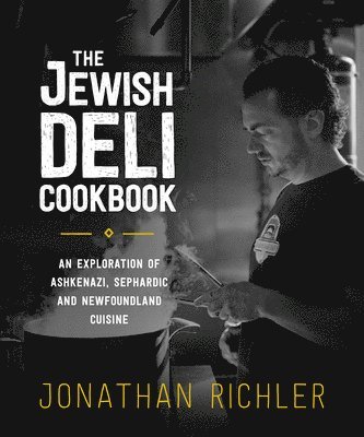 Jonathan Richler - The Jewish Deli Cookbook, Häftad