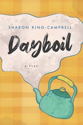 Sharon King-Campbell - Dayboil, Häftad