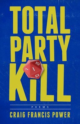 Craig Francis Power - Total Party Kill, Häftad