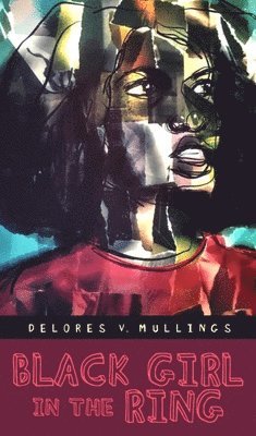 Delores V. Mullings, Delores V Mullings - Black Girl in the Ring, Häftad