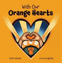 bokomslag With Our Orange Hearts