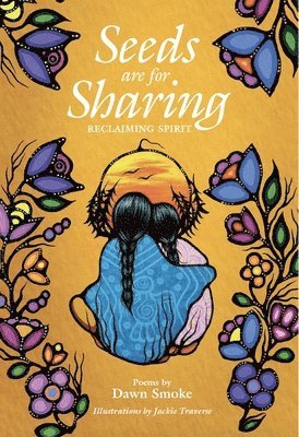 Dawn Smoke - Seeds are for Sharing, Häftad