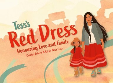 bokomslag Tess's Red Dress: Honouring Love and Family