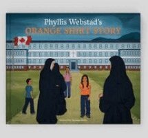 Phyllis Webstad - Phyllis Webstad's Orange Shirt Story, Inbunden
