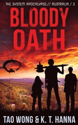 Tao Wong, K T Hanna - Bloody Oath, Inbunden