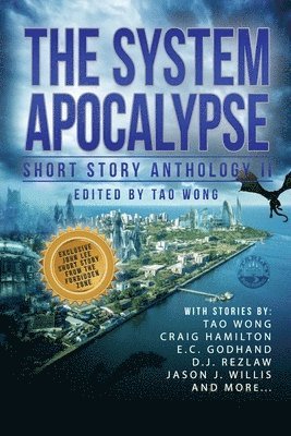 Tao Wong, Craig Hamilton, E C Godhand - System Apocalypse Short Story Anthology II, Häftad