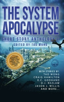 bokomslag The System Apocalypse Short Story Anthology II