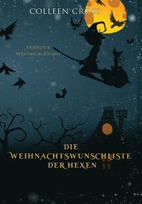 bokomslag Die Weihnachtsliste der Hexen