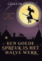 Colleen Cross - Een goede Spreuk is het Halve Werk, Inbunden