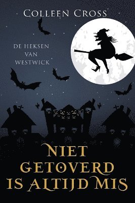 bokomslag Niet Getoverd is Altijd Mis