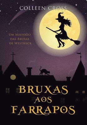 Colleen Cross - Bruxas aos Farrapos, Inbunden