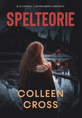 Colleen Cross - Spelteorie, Inbunden