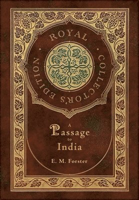 bokomslag A Passage to India (Royal Collector's Edition) (Case Laminate Hardcover with Jacket)