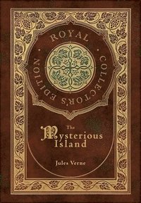 bokomslag The Mysterious Island (Royal Collector's Edition) (Case Laminate Hardcover with Jacket)