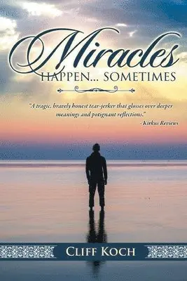Cliff Koch - Miracles happen...sometimes, Häftad. Tillgänglighet: Lägg i varukorg