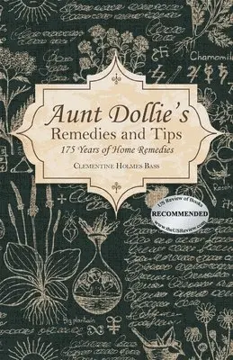 Clementine Holmes Bass - Aunt Dollie's Remedies and Tips, Häftad. Tillgänglighet: Lägg i varukorg