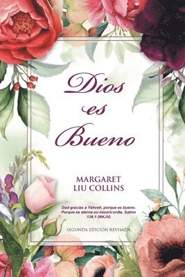Margaret Liu Collins - God is Good, Häftad