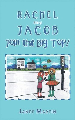 Janet Martin - Rachel and Jacob Join the Big Top!, Häftad