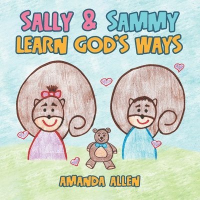 Amanda Allen - Sally & Sammy Learn God's Ways, Häftad
