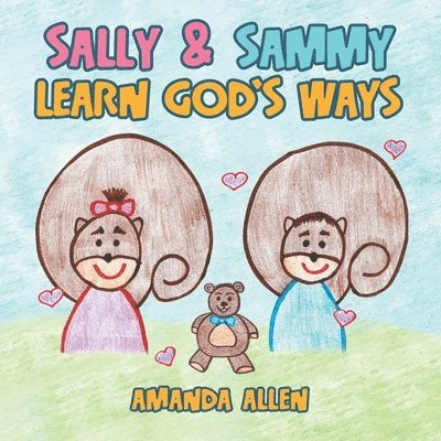 Sally & Sammy Learn God's Ways 1