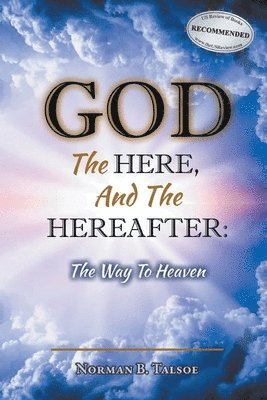 bokomslag God, The Here, and the Hereafter