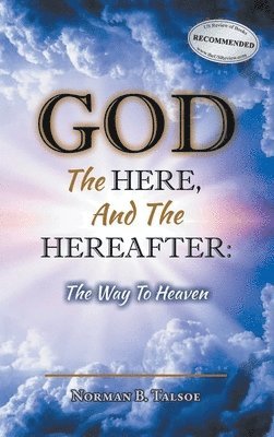 God, The Here, and the Hereafter 1