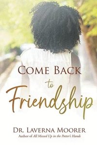 bokomslag Come Back to Friendship