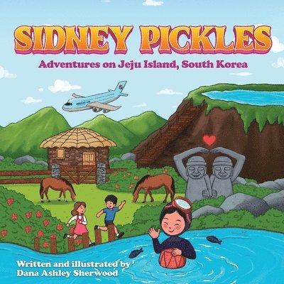 Sidney Pickles Adventures on Jeju Island, South Korea 1