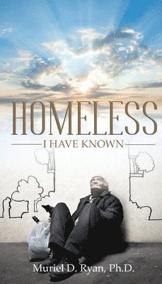 bokomslag Homeless I Have Known