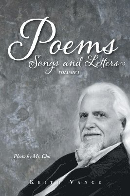 Keith Vance - Poems, Songs and Letters, Häftad
