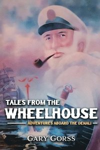 bokomslag Tales from the Wheelhouse