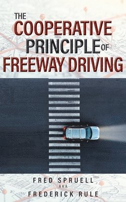 bokomslag Cooperative Principle of Freeway Driving