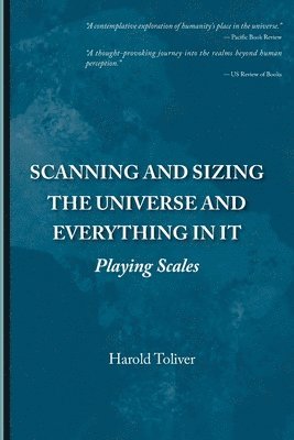 Scanning and Sizing the Universe and Everything in It 1