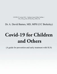 bokomslag Covid-19 for Children and Others: A guide for prevention and early treatment with SLS