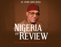 bokomslag Nigeria in Review: An X-ray of Burning Issues and the Way Forward
