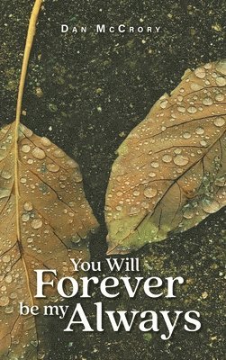 Dan McCrory - You Will Forever Be My Always, Inbunden