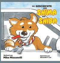 bokomslag Die Geschichte Von Shima Der Shiba