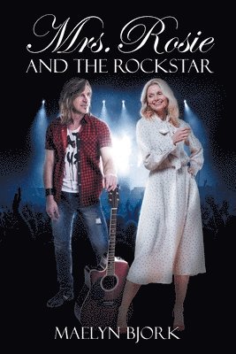 Mrs. Rosie and the Rockstar 1
