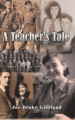 Joe Drake Gilliland - Teacher's Tale, Inbunden
