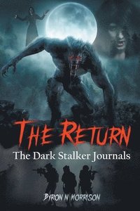 bokomslag The Return: The Dark Stalker Journals