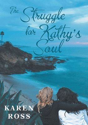 bokomslag Struggle for Kathy's Soul