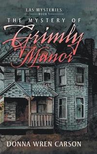 bokomslag The Mystery of Grimly Manor