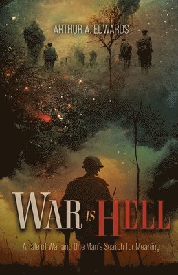 Arthur a Edwards - War Is Hell, Häftad. Tillgänglighet: Lägg i varukorg