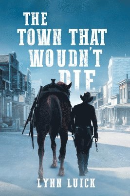 The Town That Wouldn't Die 1