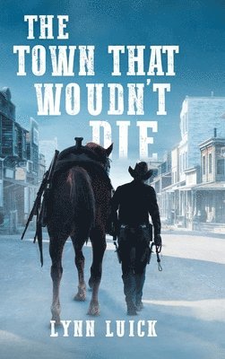 Town That Wouldn't Die