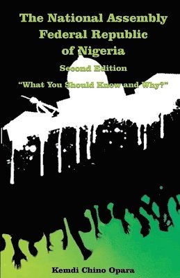 The National Assembly Federal Republic of Nigeria (Second Edition) 1