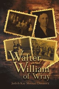 bokomslag Walter and William of Wray