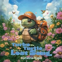 bokomslag Turbo The Turtle and The Lost Song