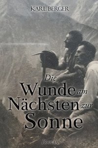 bokomslag Wunde am Nächsten zur Sonne